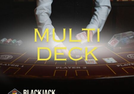 Multi Decks Blackjack
